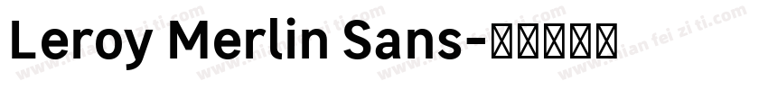Leroy Merlin Sans字体转换